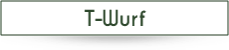 T-Wurf